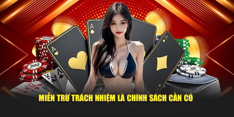Miễn trừ trách nhiệm là chính sách cần có